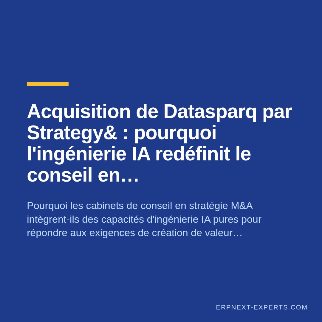 Acquisition de Datasparq par Strategy& : pourquoi l'ingénierie IA redéfinit le conseil en stratégie M&A et Private Equity